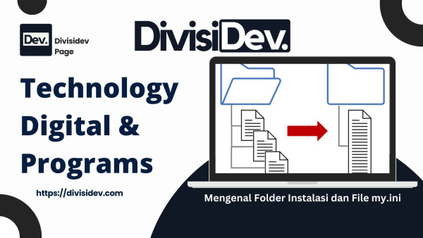 Belajar MySQL: Mengenal Folder Instalasi dan File my.ini (Versi Nyentrik & Gaul Tapi Tetap Serius)